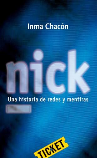 NICK | 9788424647681 | CHACÓN, INMA | Llibreria L'Illa - Llibreria Online de Mollet - Comprar llibres online