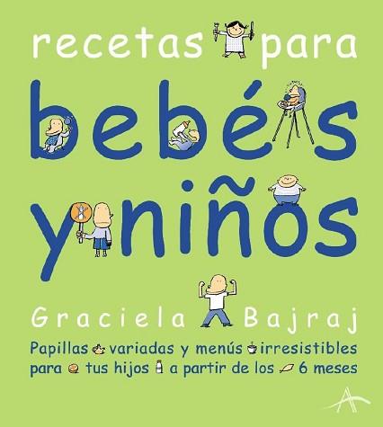 RECETAS PARA BEBES Y NIÑOS | 9788484281832 | BAJRAJ, GRACIELA | Llibreria L'Illa - Llibreria Online de Mollet - Comprar llibres online