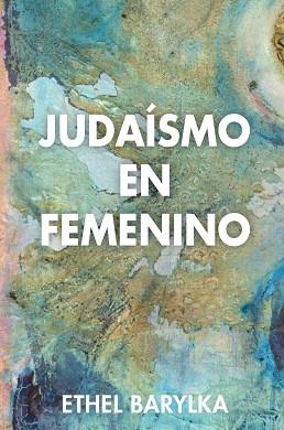 JUDAISMO EN ESPAÑA | 9788494016097 | BARYLKA, ETHEL | Llibreria L'Illa - Llibreria Online de Mollet - Comprar llibres online