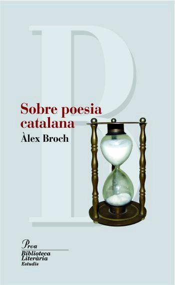 SOBRE POESIA CATALANA | 9788484370819 | BROCH, ALEX | Llibreria L'Illa - Llibreria Online de Mollet - Comprar llibres online