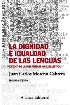 DIGNIDAD E IGUALDAD DE LAS LENGUAS, LA | 9788491041382 | MORENO CABRERA, JUAN CARLOS | Llibreria L'Illa - Llibreria Online de Mollet - Comprar llibres online