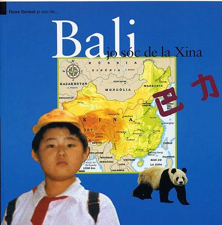 BALI : JO SOC DE LA XINA | 9788495988133 | RUIZ DE INFANTE, BEGOÑA | Llibreria L'Illa - Llibreria Online de Mollet - Comprar llibres online