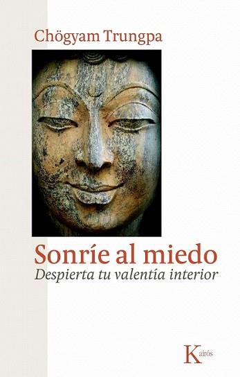 SONRÍE AL MIEDO | 9788472458956 | TRUNGPA, CHÖGYAM | Llibreria L'Illa - Llibreria Online de Mollet - Comprar llibres online