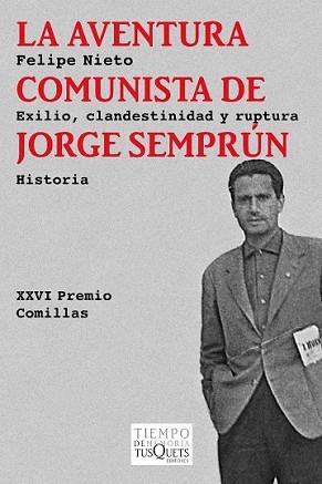 AVENTURA COMUNISTA DE JORGE SEMPRÚN, LA | 9788483838211 | NIETO, FELIPE | Llibreria L'Illa - Llibreria Online de Mollet - Comprar llibres online