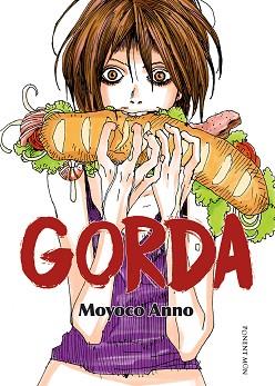 GORDA | 9781910856796 | MOYOKO, ANNO | Llibreria L'Illa - Llibreria Online de Mollet - Comprar llibres online