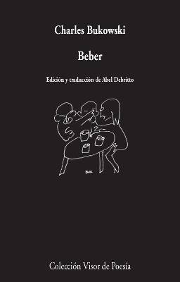 BEBER | 9788498953893 | BUKOWSKI, CHARLES | Llibreria L'Illa - Llibreria Online de Mollet - Comprar llibres online