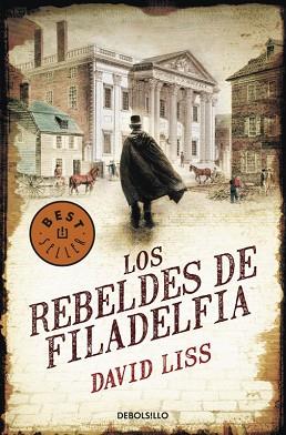 REBELDES DE FILADELFIA, LOS | 9788499087818 | LISS, DAVID | Llibreria L'Illa - Llibreria Online de Mollet - Comprar llibres online