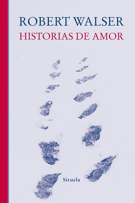 HISTORIAS DE AMOR | 9788410415140 | WALSER, ROBERT | Llibreria L'Illa - Llibreria Online de Mollet - Comprar llibres online