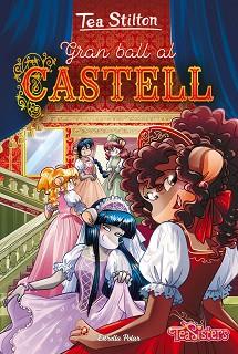 GRAN BALL AL CASTELL | 9788413893617 | STILTON, TEA | Llibreria L'Illa - Llibreria Online de Mollet - Comprar llibres online