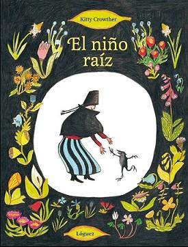 NIÑO RAÍZ, EL | 9788494273308 | CROWTHER, KITTY | Llibreria L'Illa - Llibreria Online de Mollet - Comprar llibres online