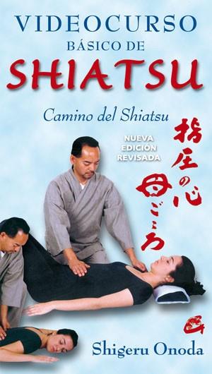 VIDEOCURSO BASICO DE SHIATSU | 9788484454236 | ONODA, SHIGERU | Llibreria L'Illa - Llibreria Online de Mollet - Comprar llibres online