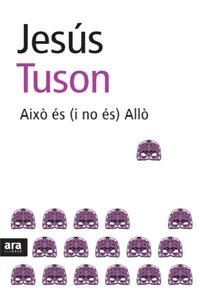 AIXO ES (I NO ES) ALLO | 9788492406623 | TUSÓN, JESÚS