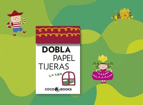 DOBLA PAPEL TIJERA | 9788493962128 | LA ZOO | Llibreria L'Illa - Llibreria Online de Mollet - Comprar llibres online