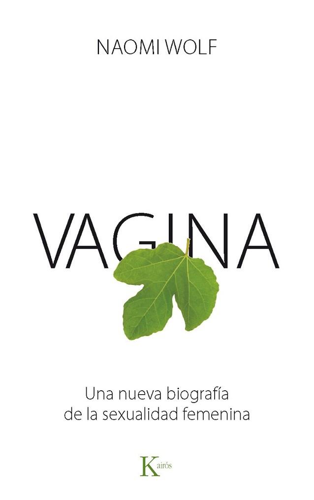 VAGINA | 9788499883151 | WOLF, NAOMI | Llibreria L'Illa - Llibreria Online de Mollet - Comprar llibres online