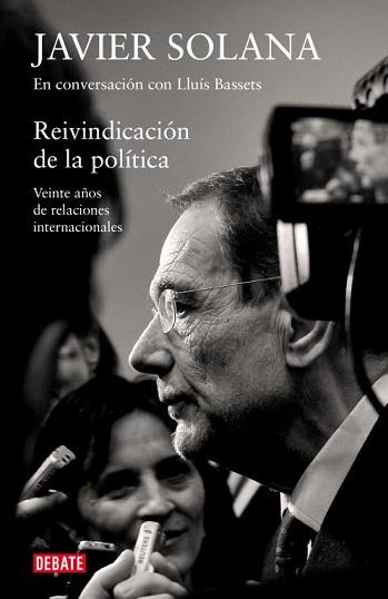 REIVINDICACION DE LA POLITICA | 9788483069097 | SOLANA, JAVIER/ BASSETS, LLUIS | Llibreria L'Illa - Llibreria Online de Mollet - Comprar llibres online