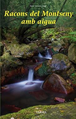 RACONS DEL MONTSENY AMB AIGUA | 9788417116088 | FARRERONS VIDAL, OSCAR | Llibreria L'Illa - Llibreria Online de Mollet - Comprar llibres online