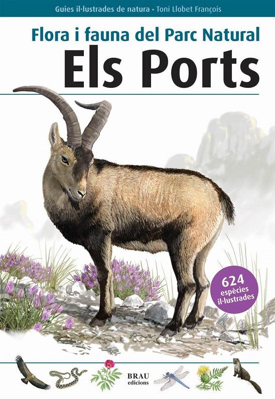 FLORA I FAUNA DEL PARC NATURAL ELS PORTS | 9788496905412 | LLOBET FRANÇOIS TONI | Llibreria L'Illa - Llibreria Online de Mollet - Comprar llibres online