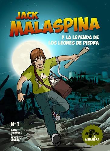 JACK MALASPINA Y LA LEYENDA DE LOS LEONES DE PIEDRA | 9788416100040 | INFANTES LUBIÁN, RAFAEL | Llibreria L'Illa - Llibreria Online de Mollet - Comprar llibres online