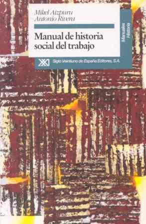 MANUAL DE HISTORIA SOCIAL DEL TRABAJO | 9788432308567 | Llibreria L'Illa - Llibreria Online de Mollet - Comprar llibres online