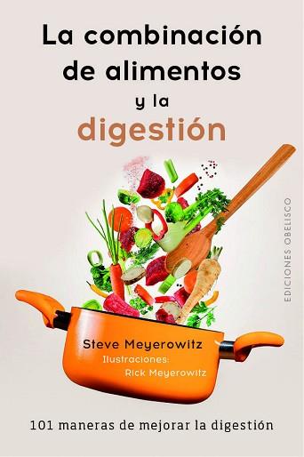 COMBINACIÓN DE LOS ALIMENTOS Y LA DIGESTIÓN, LA | 9788491113539 | MEYEROWITZ, STEVE | Llibreria L'Illa - Llibreria Online de Mollet - Comprar llibres online