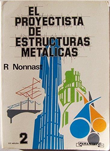 PROYECTISTA DE ESTRUCTURAS METALICAS, EL. (T.2) | 9788428315388 | Nonnast Manchón, Robert | Llibreria L'Illa - Llibreria Online de Mollet - Comprar llibres online