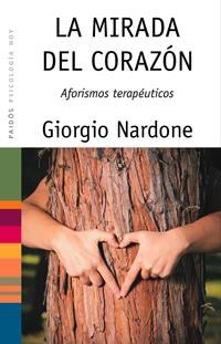 MIRADA DEL CORAZON, LA | 9788449321238 | NARDONE, GIORGIO | Llibreria L'Illa - Llibreria Online de Mollet - Comprar llibres online