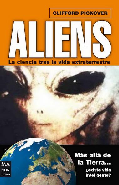 ALIENS. LA CIENCIA TRAS LA VIDA | 9788496924789 | PICKOVER, CLIFFORD A. | Llibreria L'Illa - Llibreria Online de Mollet - Comprar llibres online