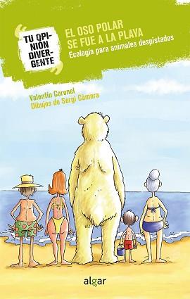 OSO POLAR SE FUE A LA PLAYA, EL | 9788491422068 | CORONEL MARTÍNEZ, VALENTÍN | Llibreria L'Illa - Llibreria Online de Mollet - Comprar llibres online