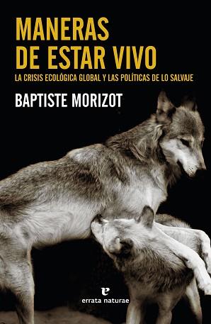 MANERAS DE ESTAR VIVO | 9788417800888 | MORIZOT, BAPTISTE | Llibreria L'Illa - Llibreria Online de Mollet - Comprar llibres online