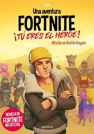 AVENTURA DE FORTNITE. ¡TÚ ERES EL HÉROE! | 9788418483035 | THILO/PETRY, JUUL ADAM | Llibreria L'Illa - Llibreria Online de Mollet - Comprar llibres online