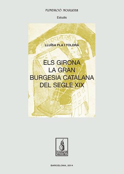 GIRONA, LA GRAN BURGESIA CATALANA DEL SEGLE XIX | 9788499755182 | PLA TOLDRÀ, LLUÏSA | Llibreria L'Illa - Llibreria Online de Mollet - Comprar llibres online