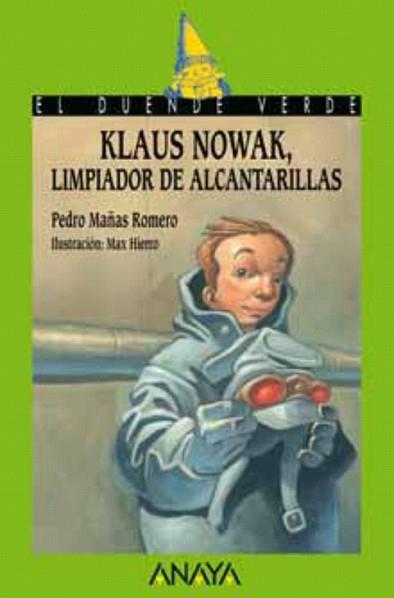 KLAUS NOWAK LIMPIADOR DE ALCANTARILLAS | 9788466777186 | MAÑAS ROMERO, PEDRO | Llibreria L'Illa - Llibreria Online de Mollet - Comprar llibres online