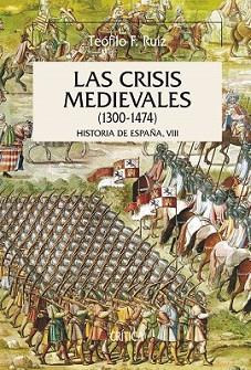 CRISIS MEDIEVALES, LAS | 9788484327554 | RUIZ, TEOFILO | Llibreria L'Illa - Llibreria Online de Mollet - Comprar llibres online