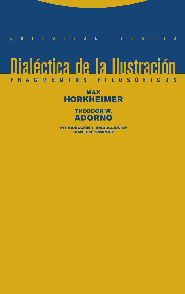 DIALÉCTICA DE LA ILUSTRACIÓN | 9788498796681 | HORKHEIMER, MAX/ADORNO, THEODOR W.