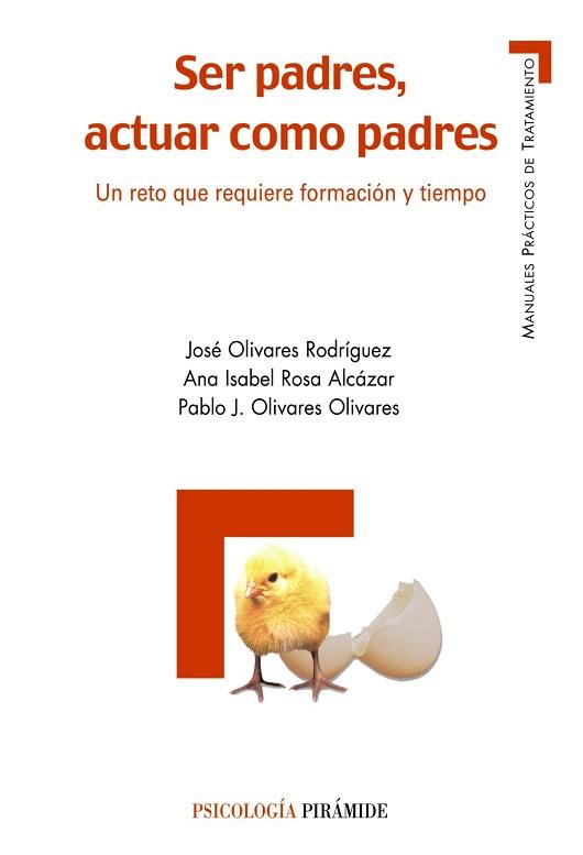 SER PADRES ACTUAR COMO PADRES | 9788436820546 | OLIVARES RODRÍGUEZ, JOSÉ/ROSA ALCÁZAR, ANA ISABEL/ | Llibreria L'Illa - Llibreria Online de Mollet - Comprar llibres online