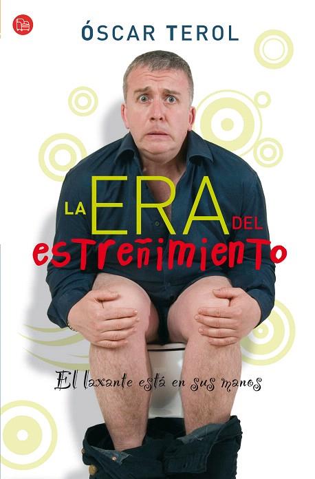 ERA DEL ESTREÑIMIENTO, LA | 9788466321631 | TEROL, OSCAR | Llibreria L'Illa - Llibreria Online de Mollet - Comprar llibres online