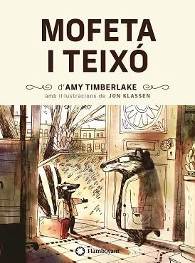 MOFETA I TEIXÓ | 9788418304699 | TIMBERLAKE, AMY | Llibreria L'Illa - Llibreria Online de Mollet - Comprar llibres online