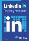 LINKEDIN PRÁCTICO Y PROFESIONAL | 9788499645476 | Llibreria L'Illa - Llibreria Online de Mollet - Comprar llibres online