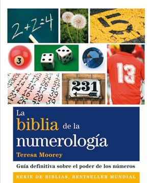 BIBLIA DE LA NUMEROLOGÍA, LA | 9788484454274 | MOOREY, TERESA | Llibreria L'Illa - Llibreria Online de Mollet - Comprar llibres online