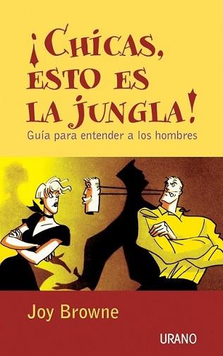 CHICAS ESTO ES LA JUNGLA | 9788479535148 | BROWNE, JOY | Llibreria L'Illa - Llibreria Online de Mollet - Comprar llibres online