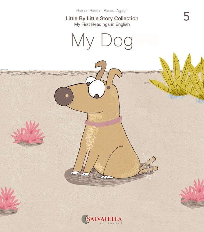 MY DOG | 9788417841645 | BASSA I MARTÍN, RAMON | Llibreria L'Illa - Llibreria Online de Mollet - Comprar llibres online