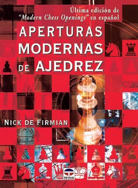 APERTURAS MODERNAS DE AJEDREZ | 9788479023614 | FIRMIAN, NICK DE | Llibreria L'Illa - Llibreria Online de Mollet - Comprar llibres online