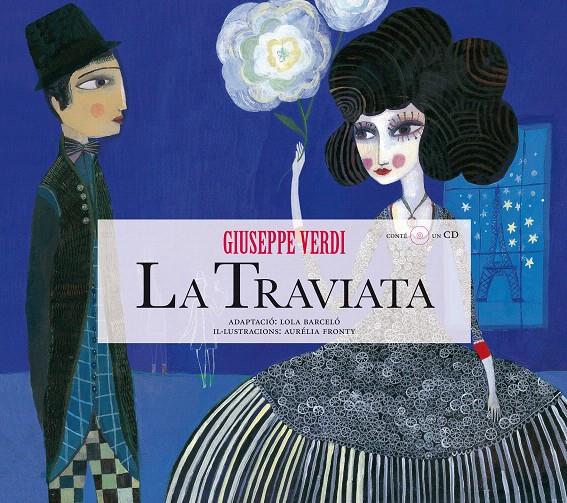 TRAVIATA (CASTELLANO) (+CD), LA | 9788415170006 | BARCELO, LOLA : FRONTY, AURELIA | Llibreria L'Illa - Llibreria Online de Mollet - Comprar llibres online