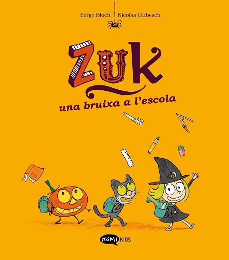 BRUIXA A L'ESCOLA, LA | 9788419183293 | BLOCH, SERGE | Llibreria L'Illa - Llibreria Online de Mollet - Comprar llibres online