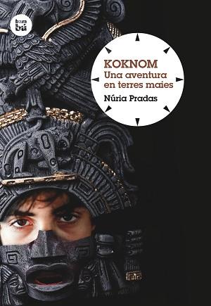 KOKNOM. UNA AVENTURA EN TERRES MAIES | 9788483432044 | PRADAS, NÚRIA | Llibreria L'Illa - Llibreria Online de Mollet - Comprar llibres online