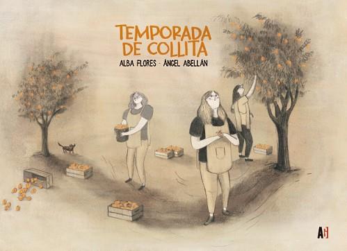 TEMPORADA DE COLLITA | 9788417497965 | FLORES, ALBA/ABELLÁN, ÁNGEL | Llibreria L'Illa - Llibreria Online de Mollet - Comprar llibres online