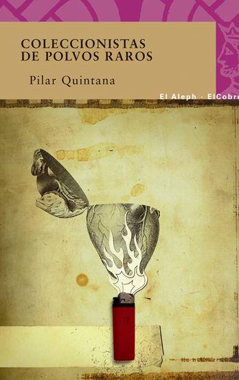 COLECCIONISTAS DE POLVOS RAROS | 9788476699591 | QUINTANA, MARIA DEL PILAR | Llibreria L'Illa - Llibreria Online de Mollet - Comprar llibres online