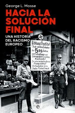 HACIA LA SOLUCIÓN FINAL | 9788413845166 | L. MOSSE, GEORGE | Llibreria L'Illa - Llibreria Online de Mollet - Comprar llibres online