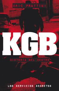 KGB. HISTORIA DEL CENTRO | 9788441417083 | FRATTINI, ERIC | Llibreria L'Illa - Llibreria Online de Mollet - Comprar llibres online