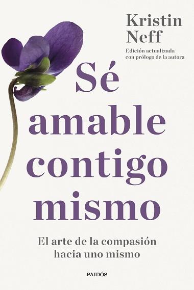 SÉ AMABLE CONTIGO MISMO | 9788449342752 | NEFF, KRISTIN | Llibreria L'Illa - Llibreria Online de Mollet - Comprar llibres online